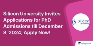 Silicon University Invites Applications for PhD Admissions till December 8, 2024; Apply Now!
